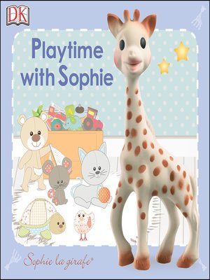 cover image of Sophie La Girafe Playtime with Sophie